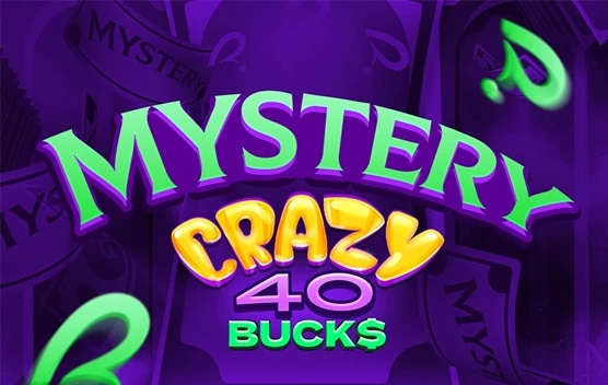Mystery Crazy 40 Bucks